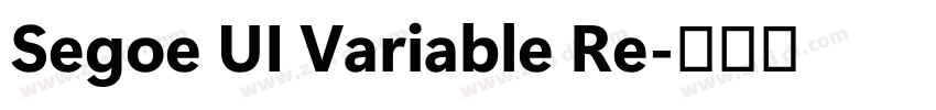 Segoe UI Variable Re字体转换
